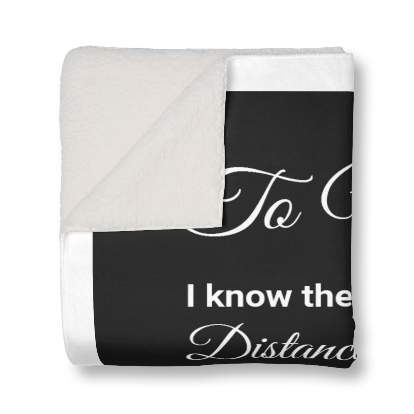 To My Daughter I Know The Distance Is Hard Sherpa Blanket