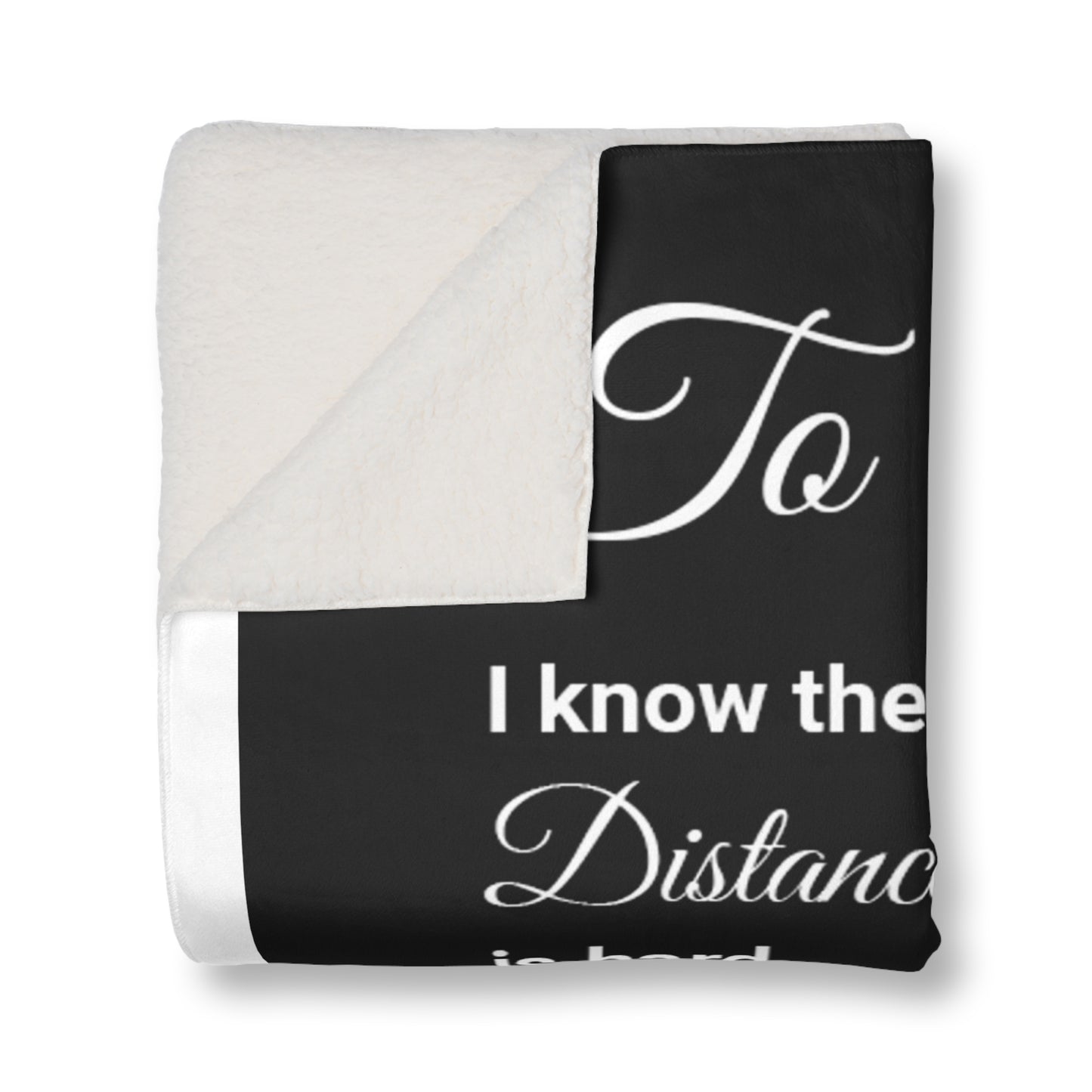 To My Wife I Know The Distance Sherpa Blanket