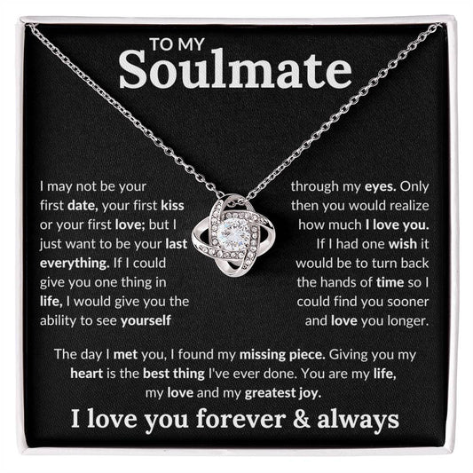 To My Soulmate If I Could Give You One Thing In Life
