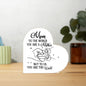 Mom To The World You Are A Mother Printed Heart Shaped Acrylic Plaque