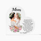 So Much Of Me Is Made From How You Raised Me Printed Heart Shaped Acrylic Plaque