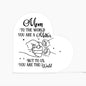 Mom To The World You Are A Mother Printed Heart Shaped Acrylic Plaque