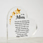 Mom You Are My Shining Star Printed Heart Shaped Acrylic Plaque