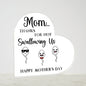 Mom Thanks For Not Swallowing Us Printed Heart Shaped Acrylic Plaque