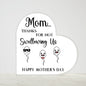 Mom Thanks For Not Swallowing Us Printed Heart Shaped Acrylic Plaque
