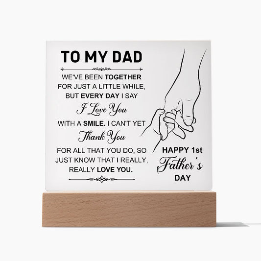 To My Dad Square Acrylic Plaque!