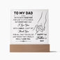 To My Dad Square Acrylic Plaque!