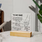 To My Dad Square Acrylic Plaque!