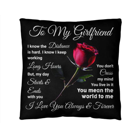 To My Girlfriend Classic Pillow I Know The Distance Is Hard