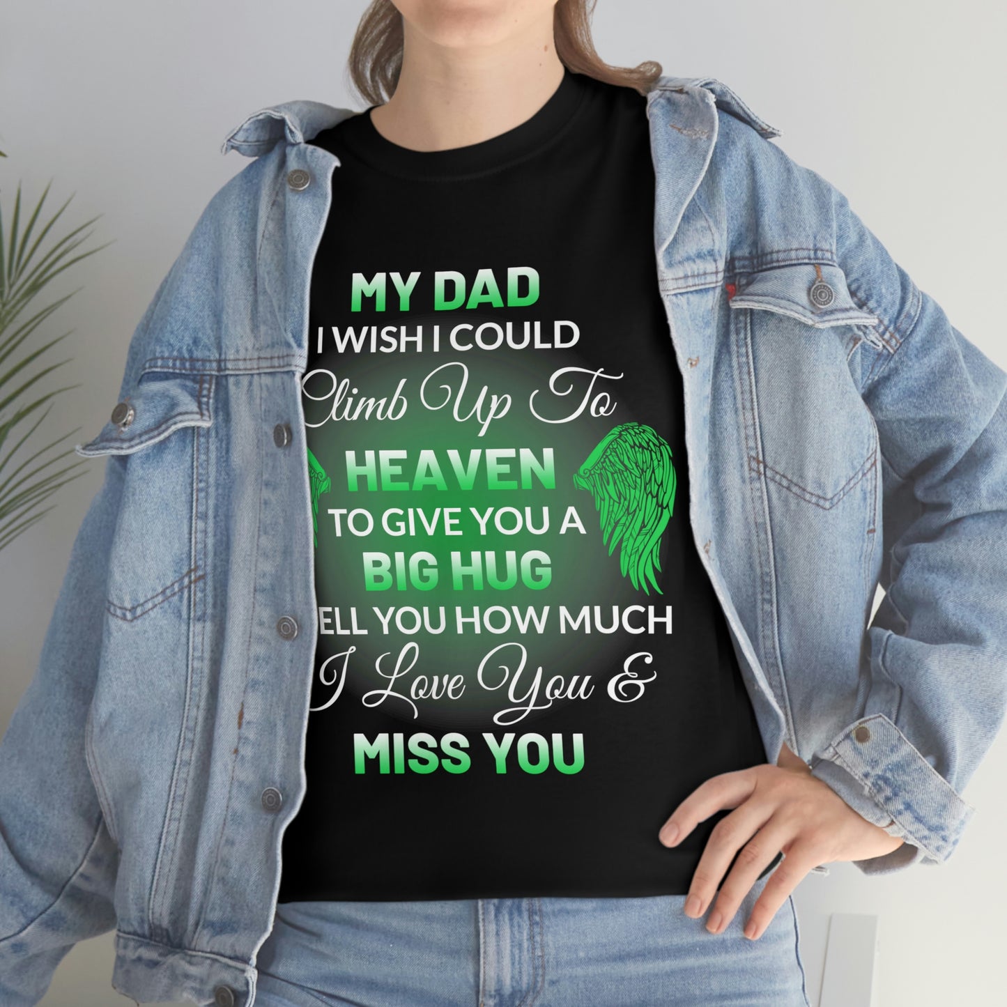 My Dad I Miss You Unisex Heavy Cotton Tee