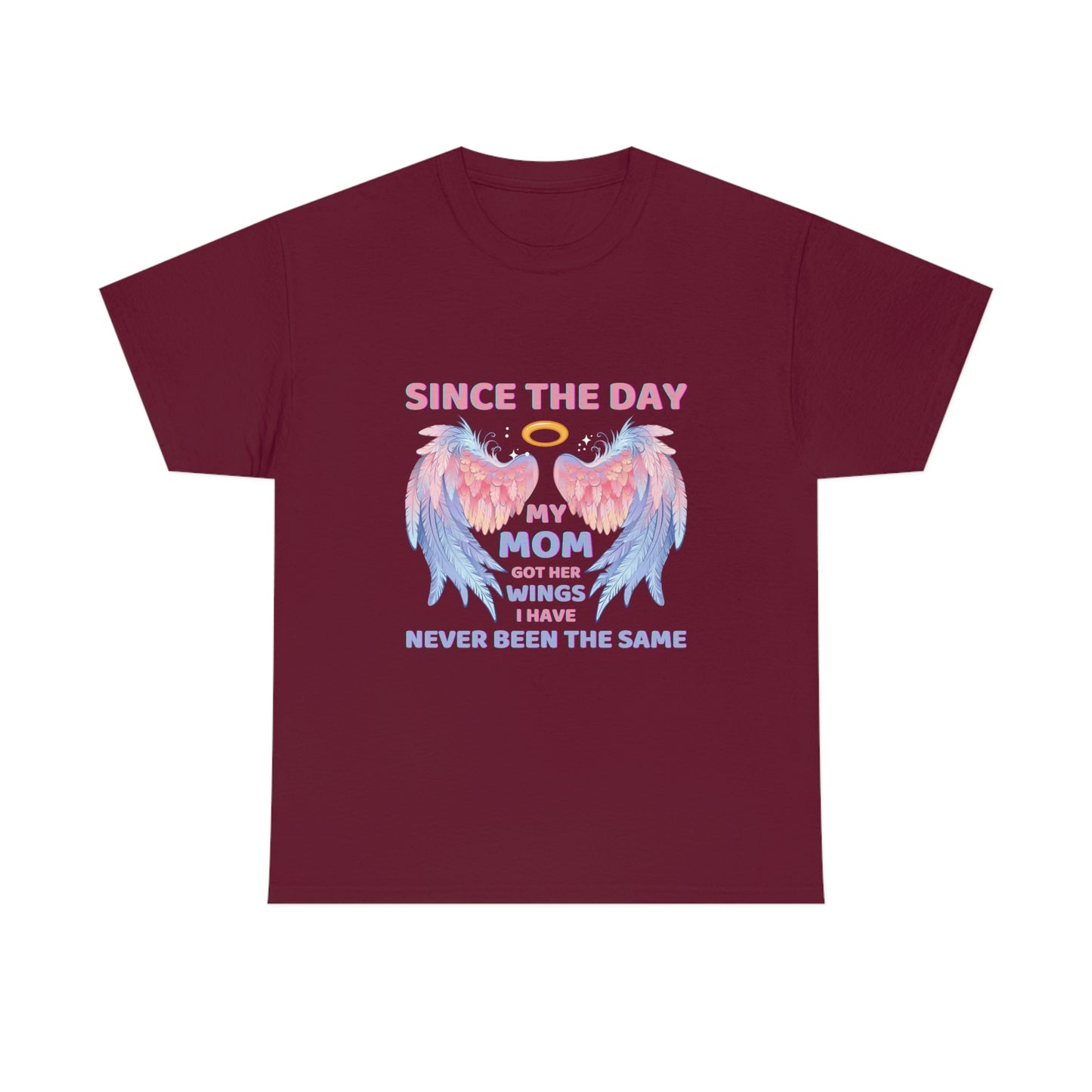 Since The Day My Mom Got Her Wings Unisex Heavy Cotton Tee