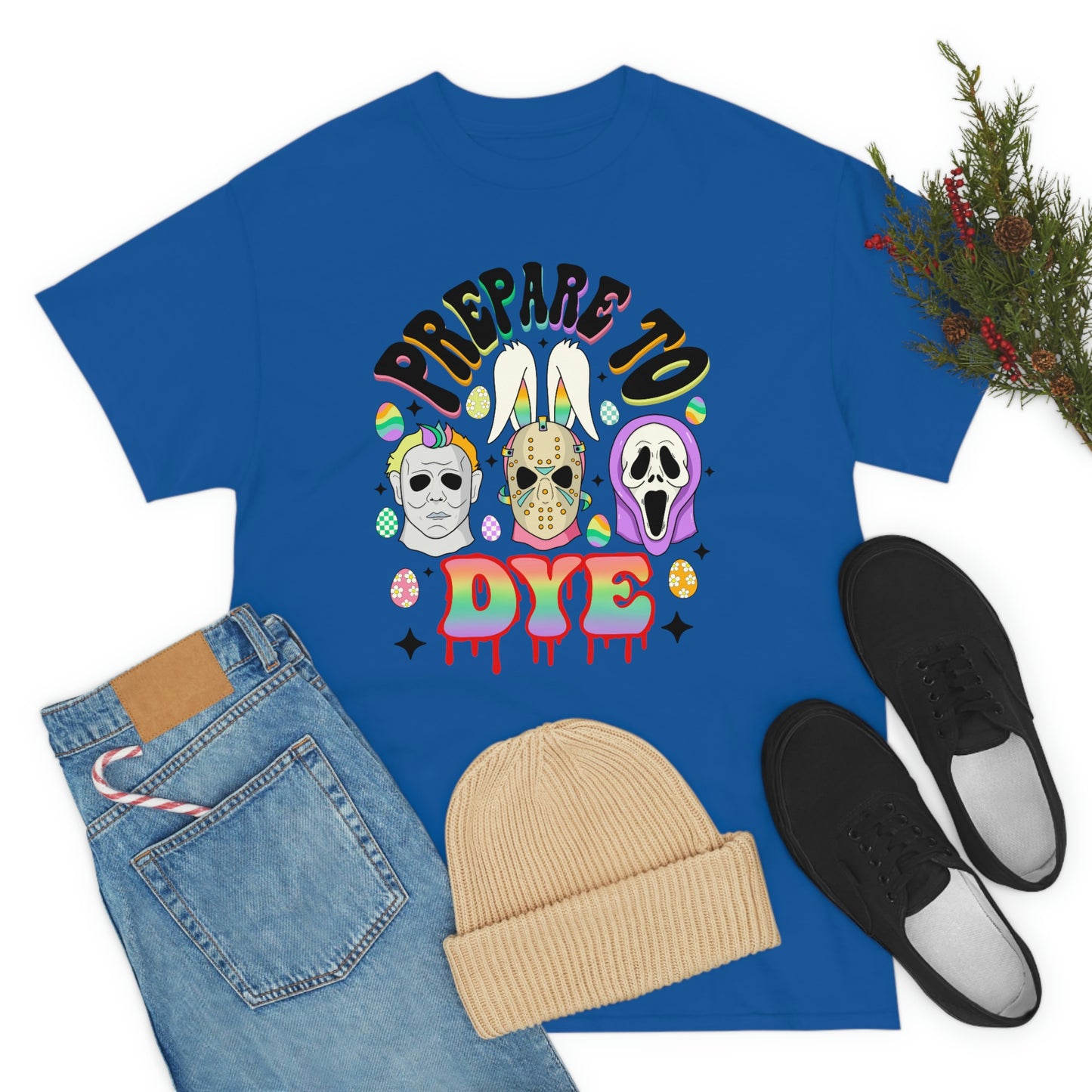 Prepare To DYE  Easter Unisex Heavy Cotton Tee