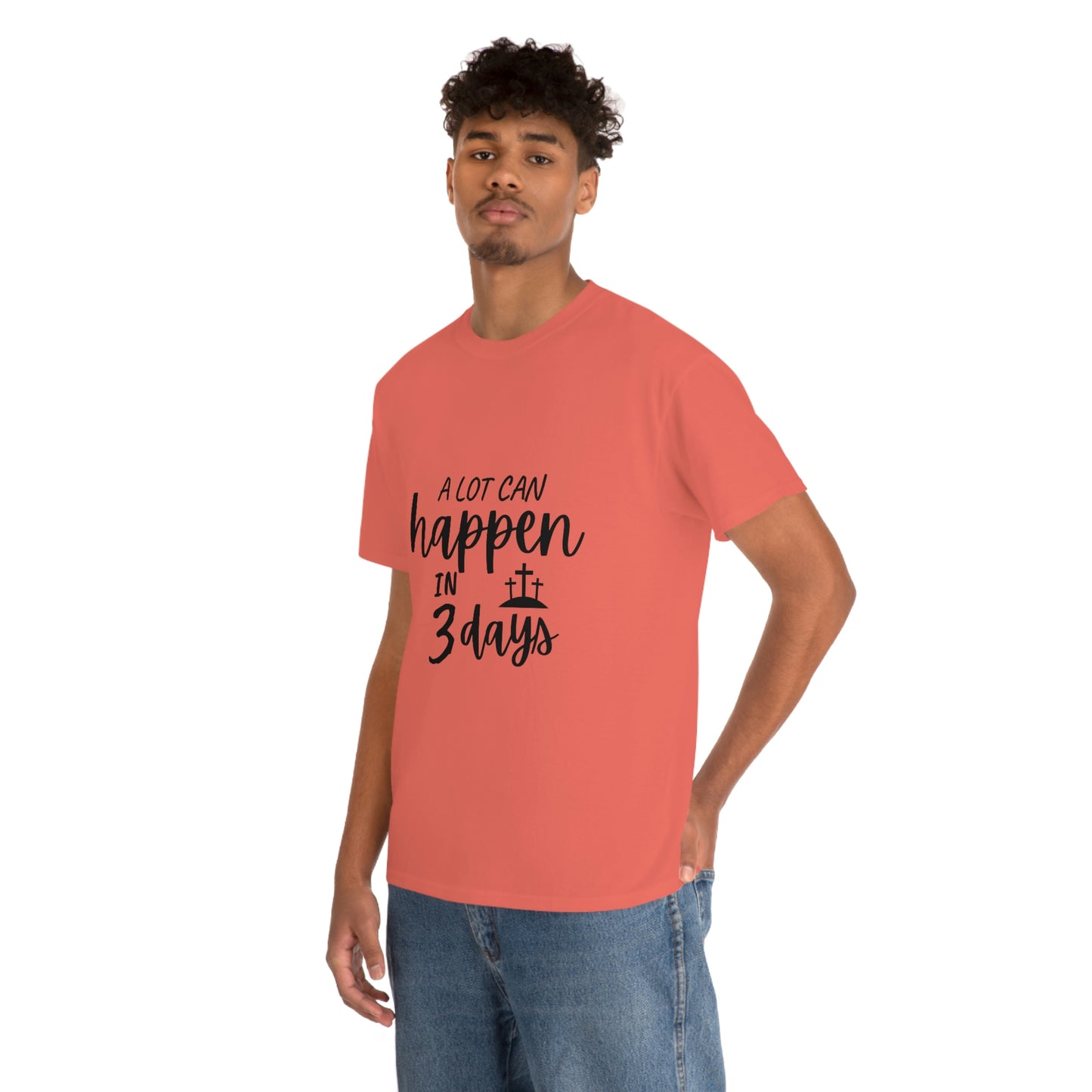 A Lot Can Happen In 3 Days Easter Unisex Heavy Cotton Tee