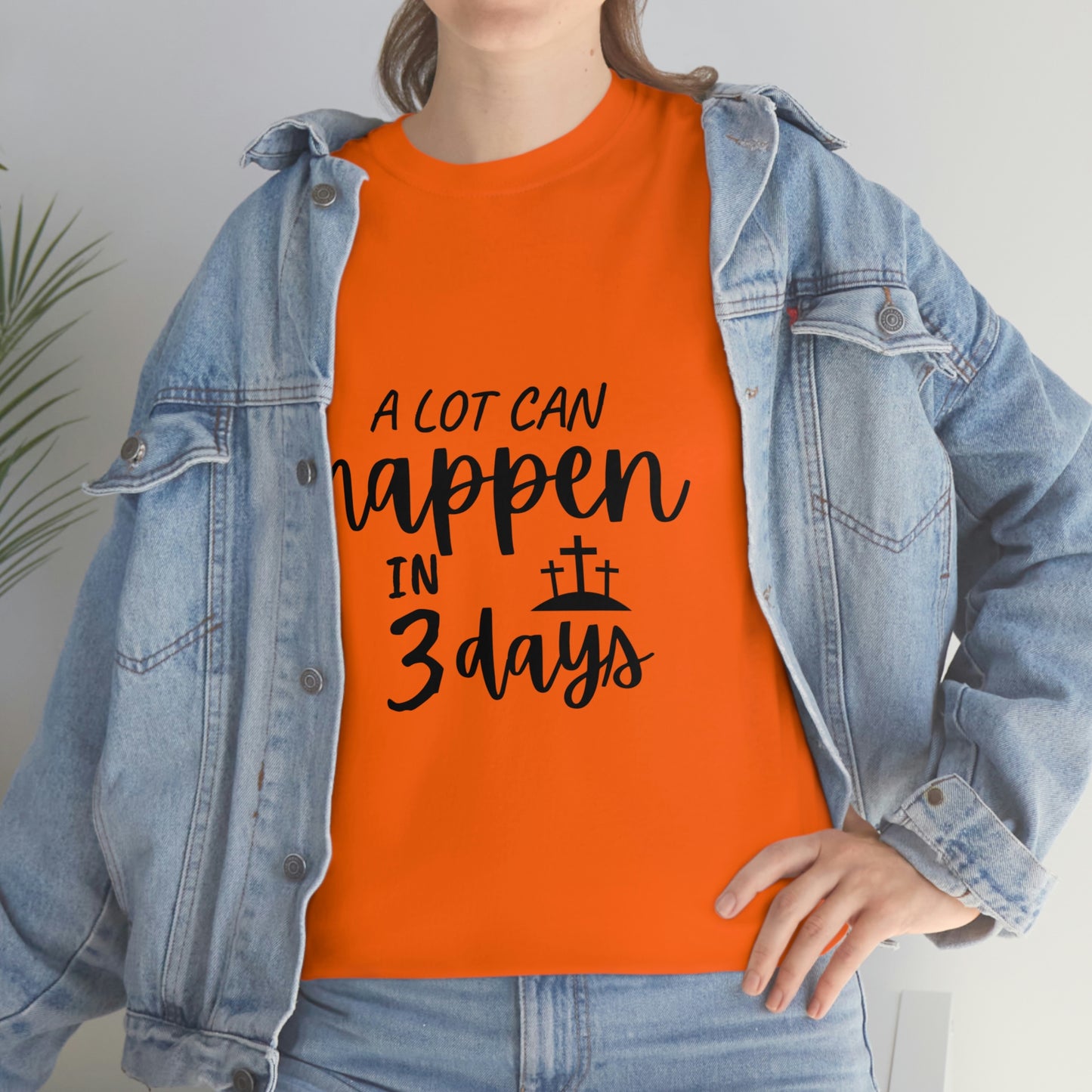 A Lot Can Happen In 3 Days Easter Unisex Heavy Cotton Tee
