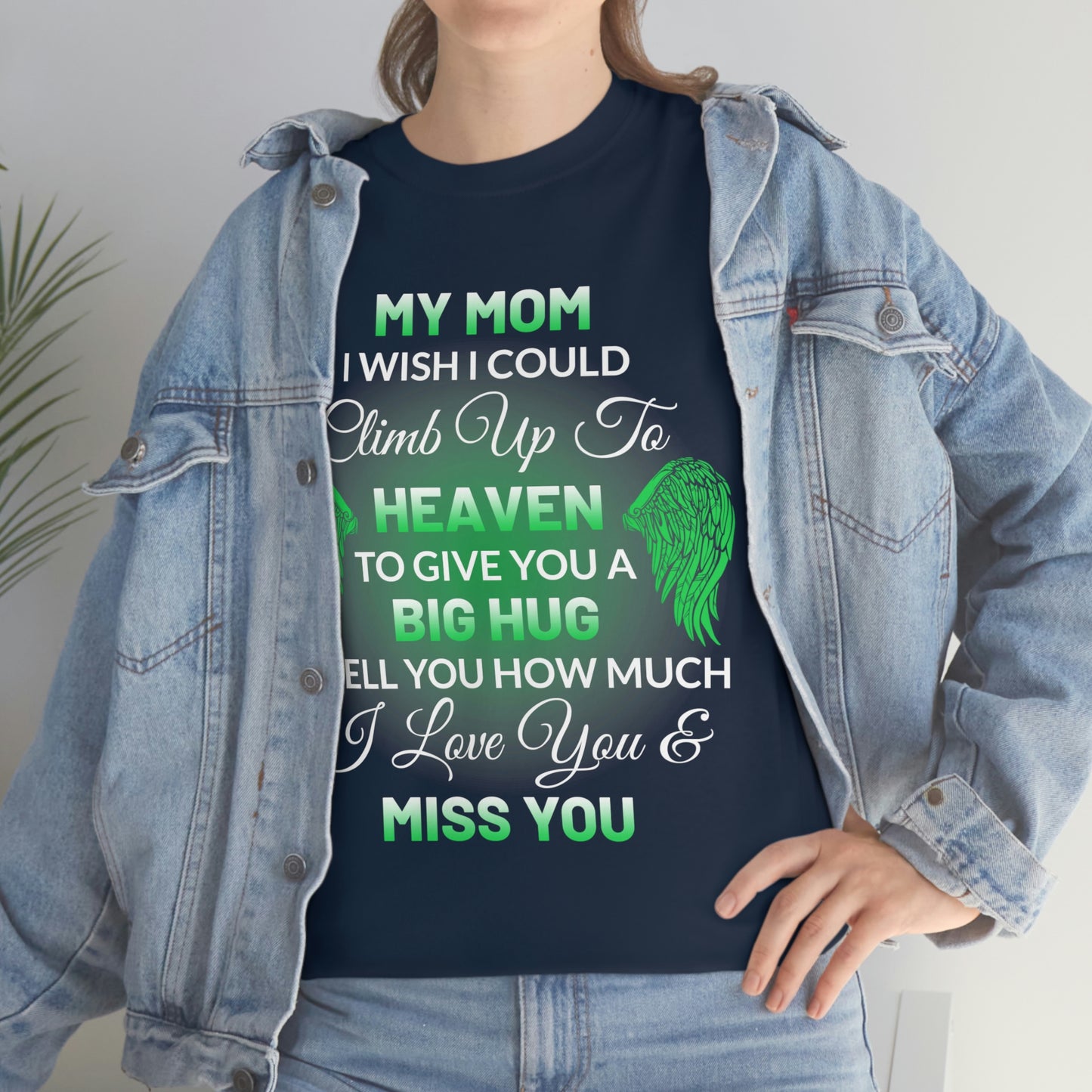 My Mom I Miss You Unisex Heavy Cotton Tee