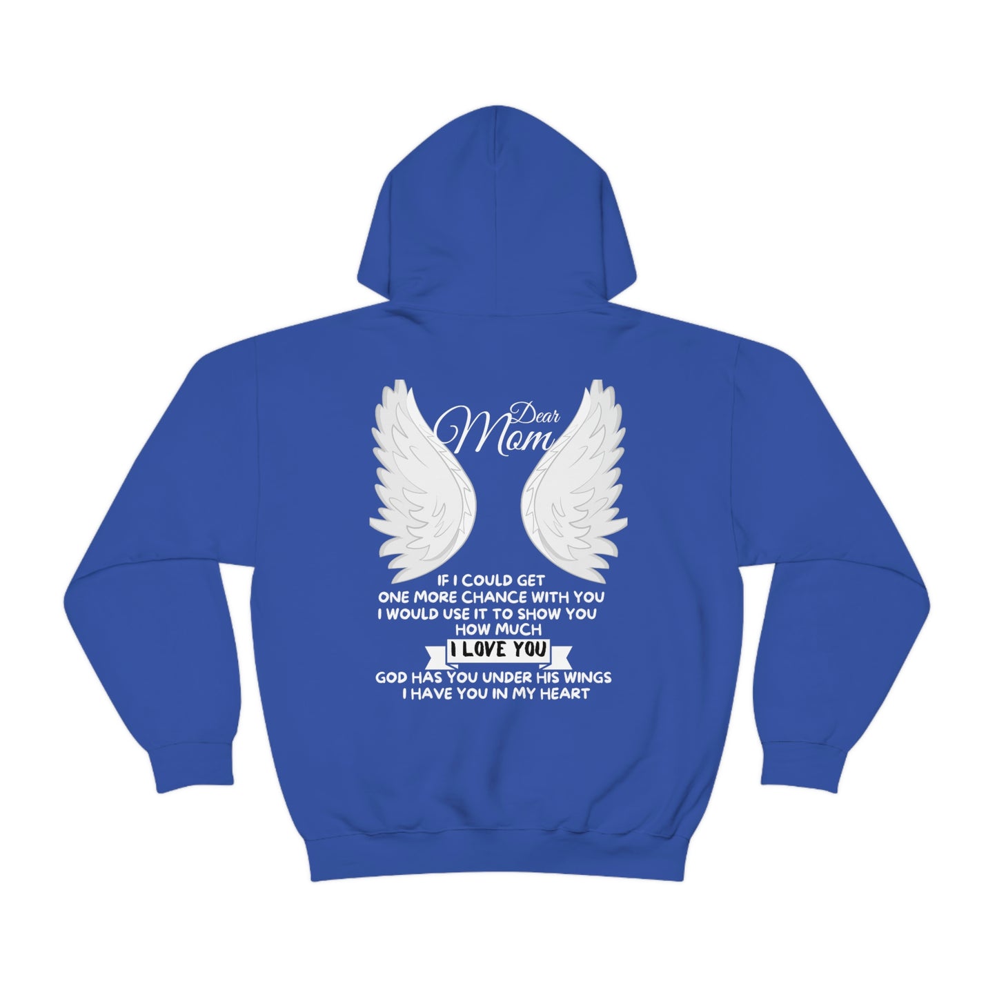 Dear Mom If I Could Get One More Chance With You Unisex Heavy Blend™ Hooded Sweatshirt