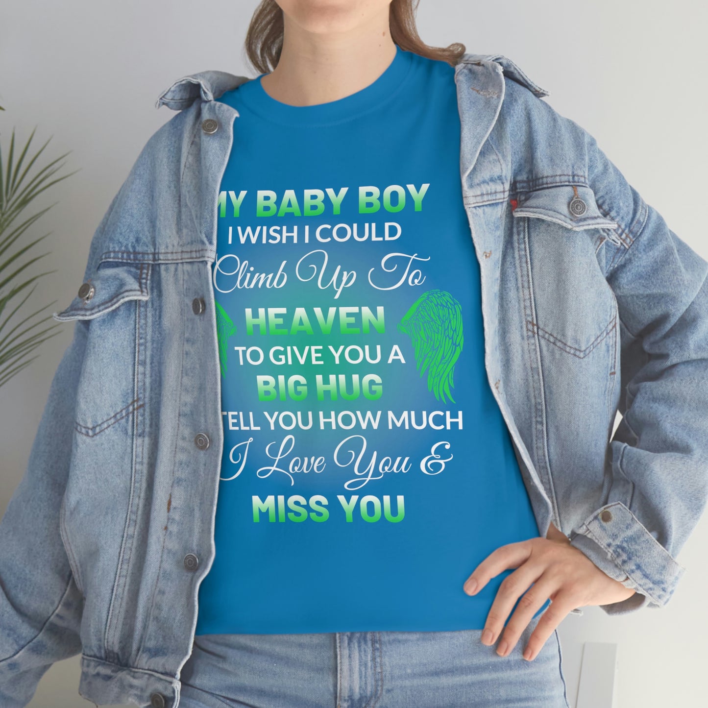 My Baby Boy I Miss You Unisex Heavy Cotton Tee