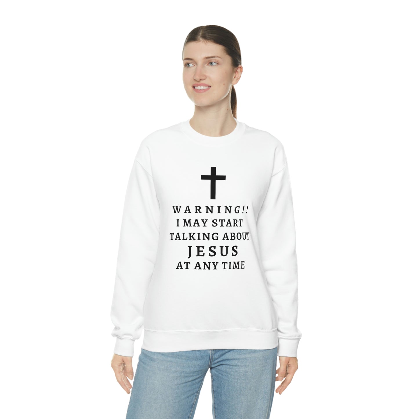 Warning I May Start Talking About Jesus  Unisex Heavy Blend™ Crewneck Sweatshirt