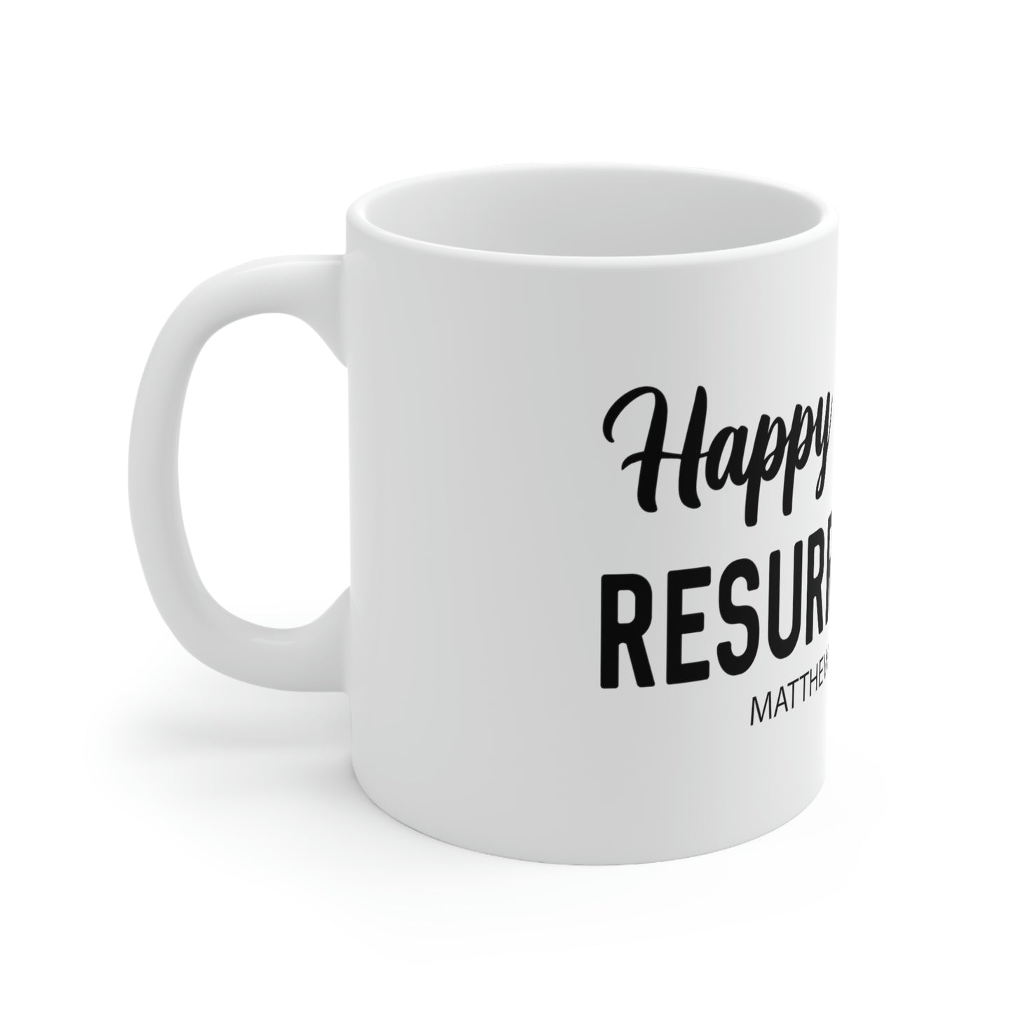 Happy Resurrection Day Ceramic Mug 11oz