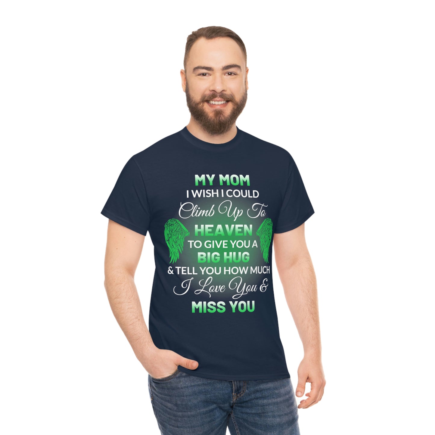 My Mom I Miss You Unisex Heavy Cotton Tee