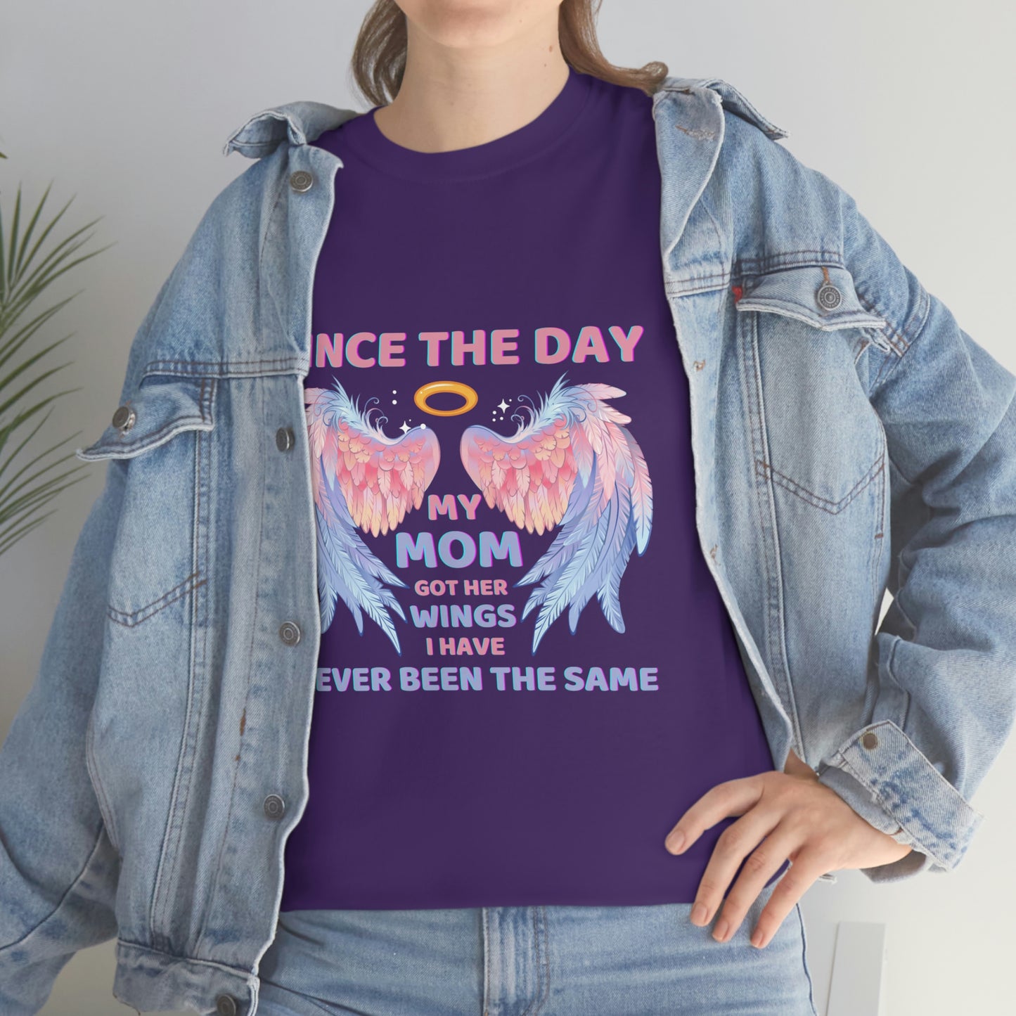 Since The Day My Mom Got Her Wings Unisex Heavy Cotton Tee