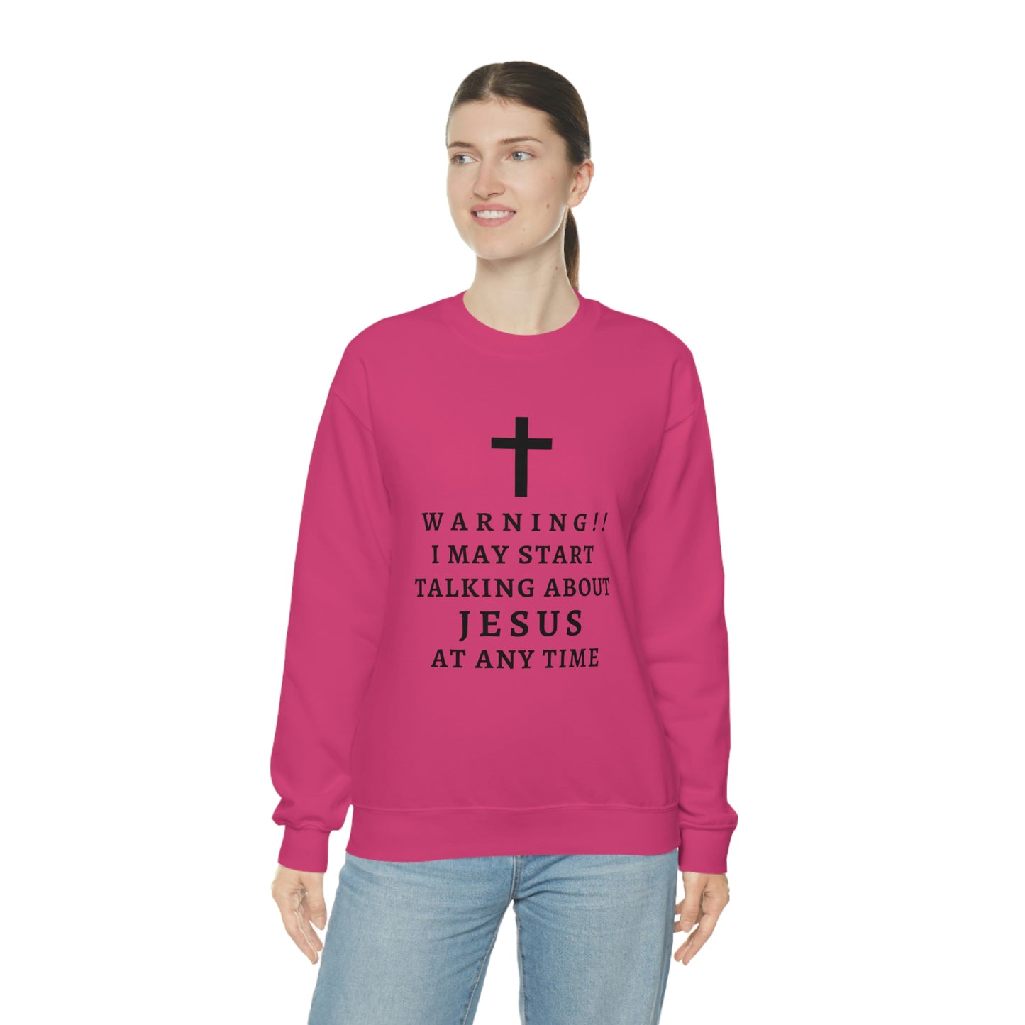 Warning I May Start Talking About Jesus  Unisex Heavy Blend™ Crewneck Sweatshirt