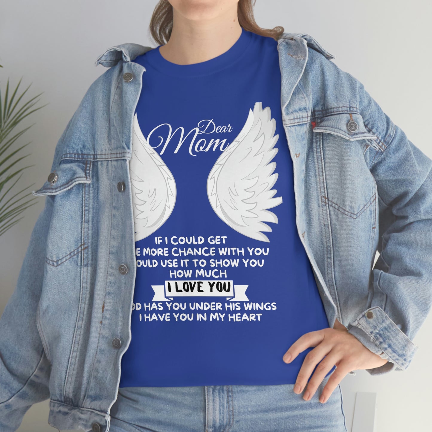 Dear Mom If I Could Get One More Chance Unisex Heavy Cotton Tee