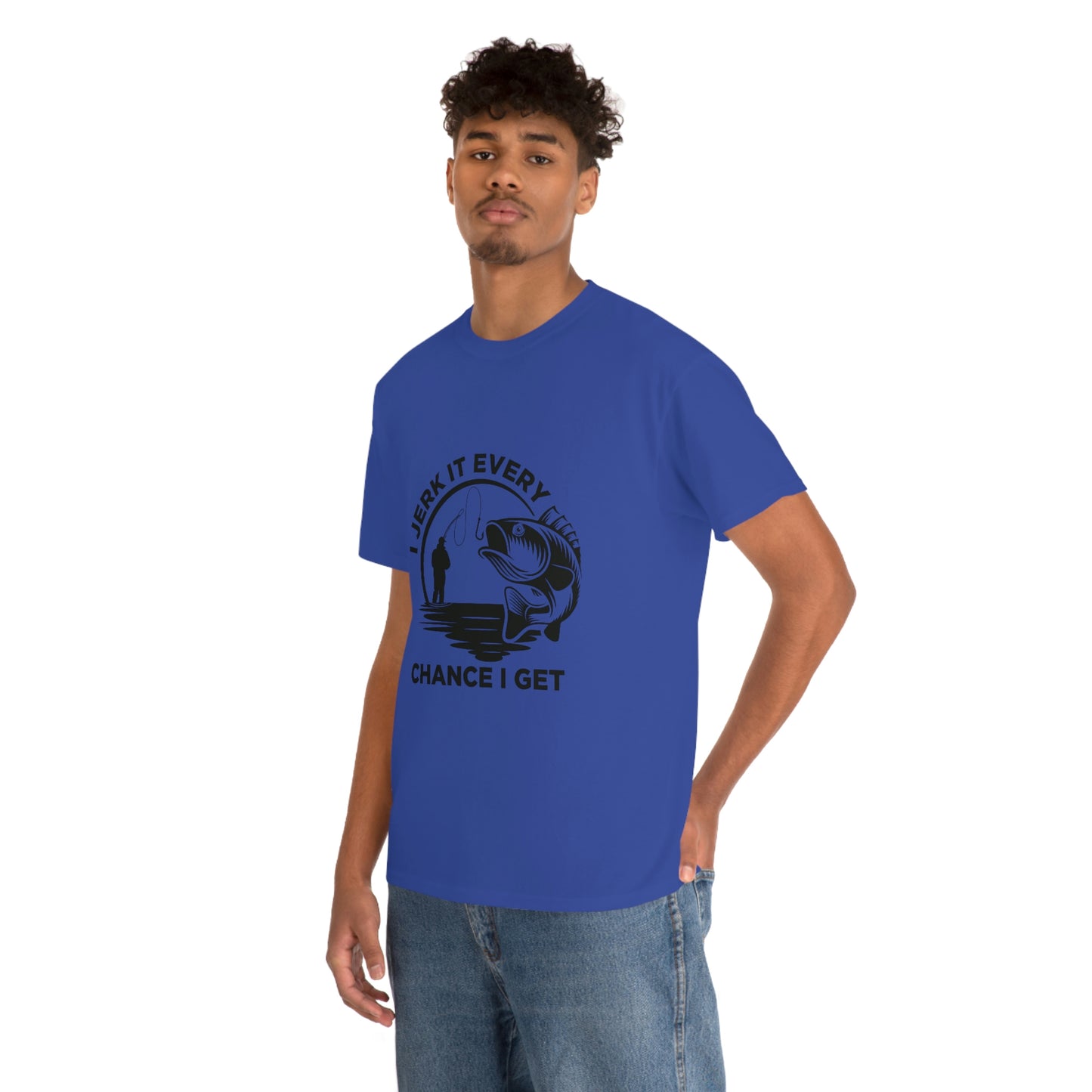 I Jerk It Every Chance I Get Unisex Heavy Cotton Tee
