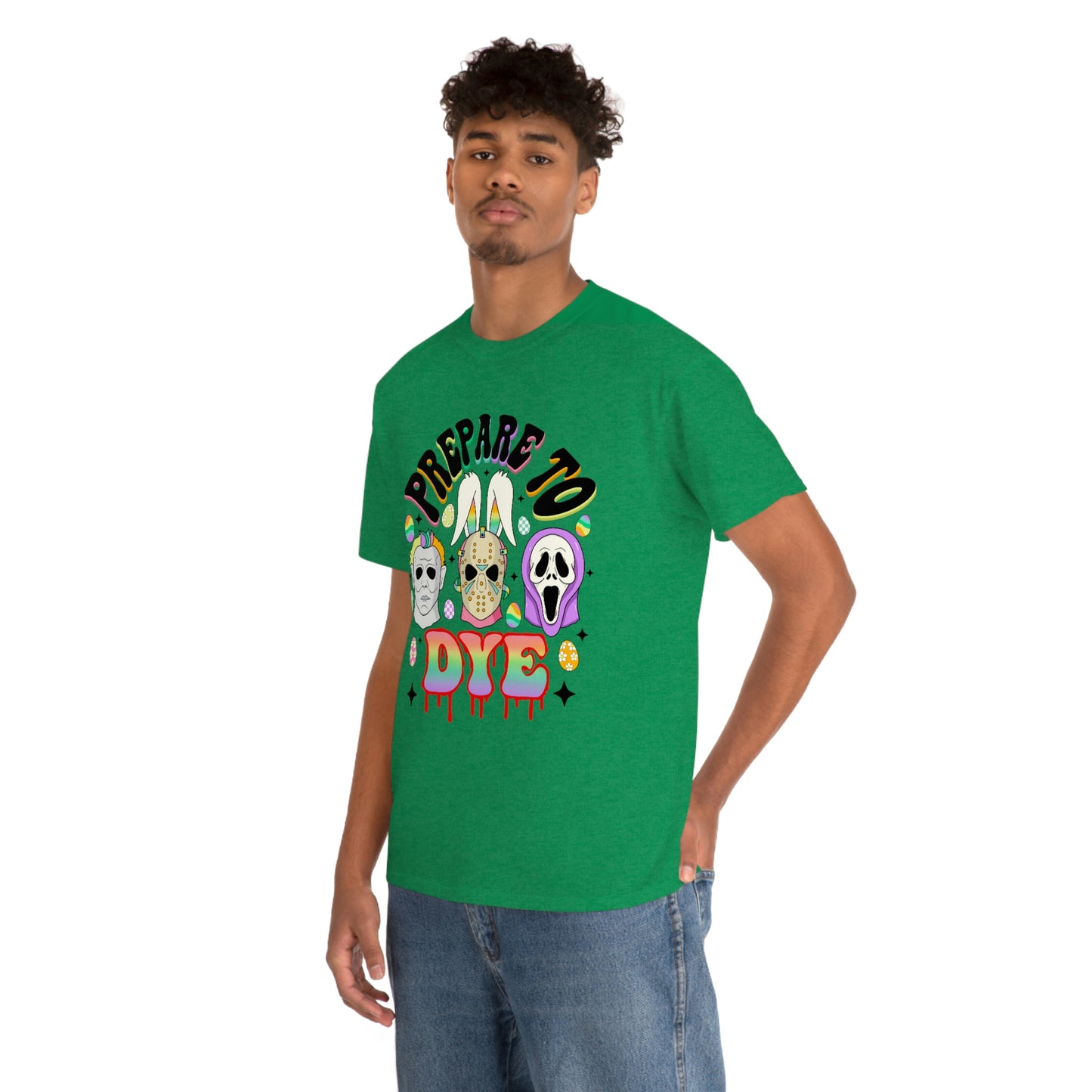Prepare To DYE  Easter Unisex Heavy Cotton Tee