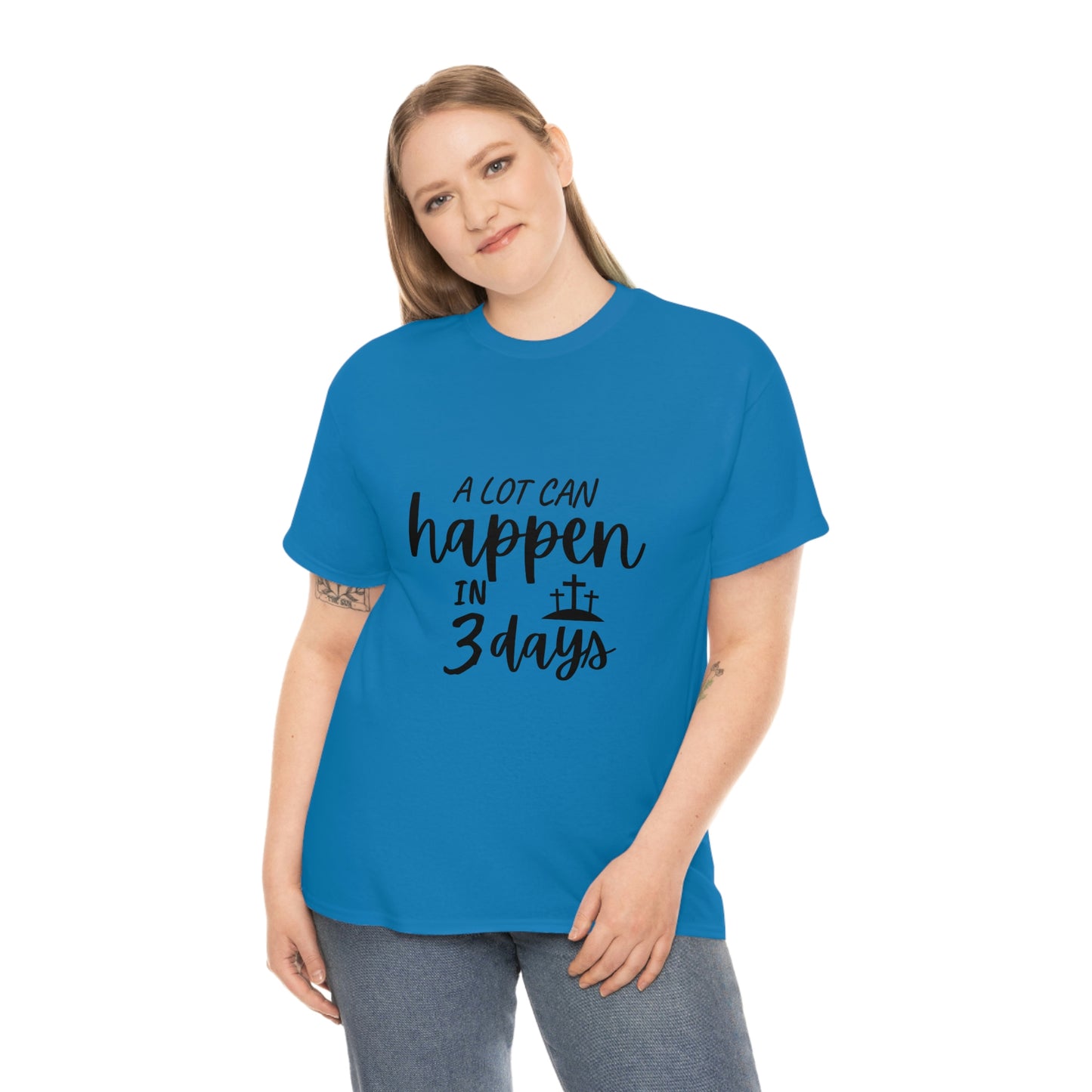 A Lot Can Happen In 3 Days Easter Unisex Heavy Cotton Tee