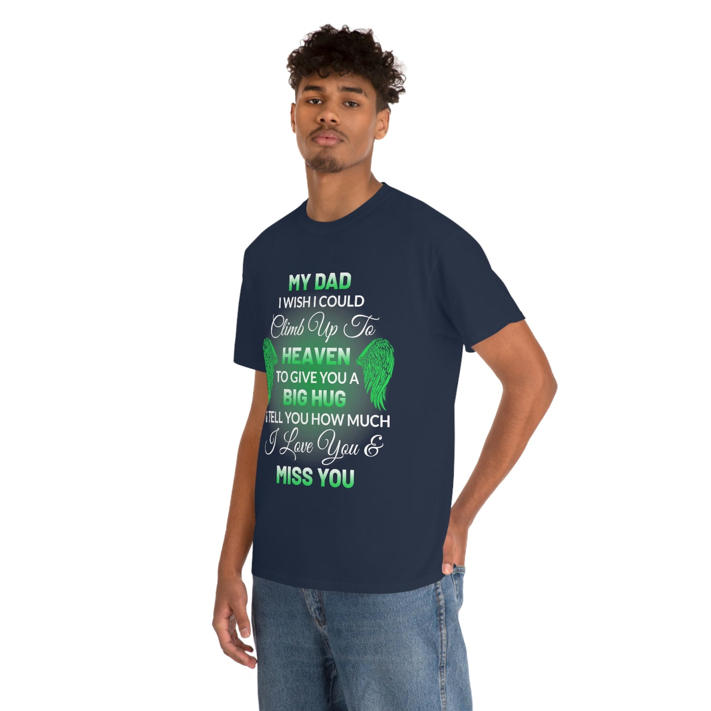 My Dad I Miss You Unisex Heavy Cotton Tee