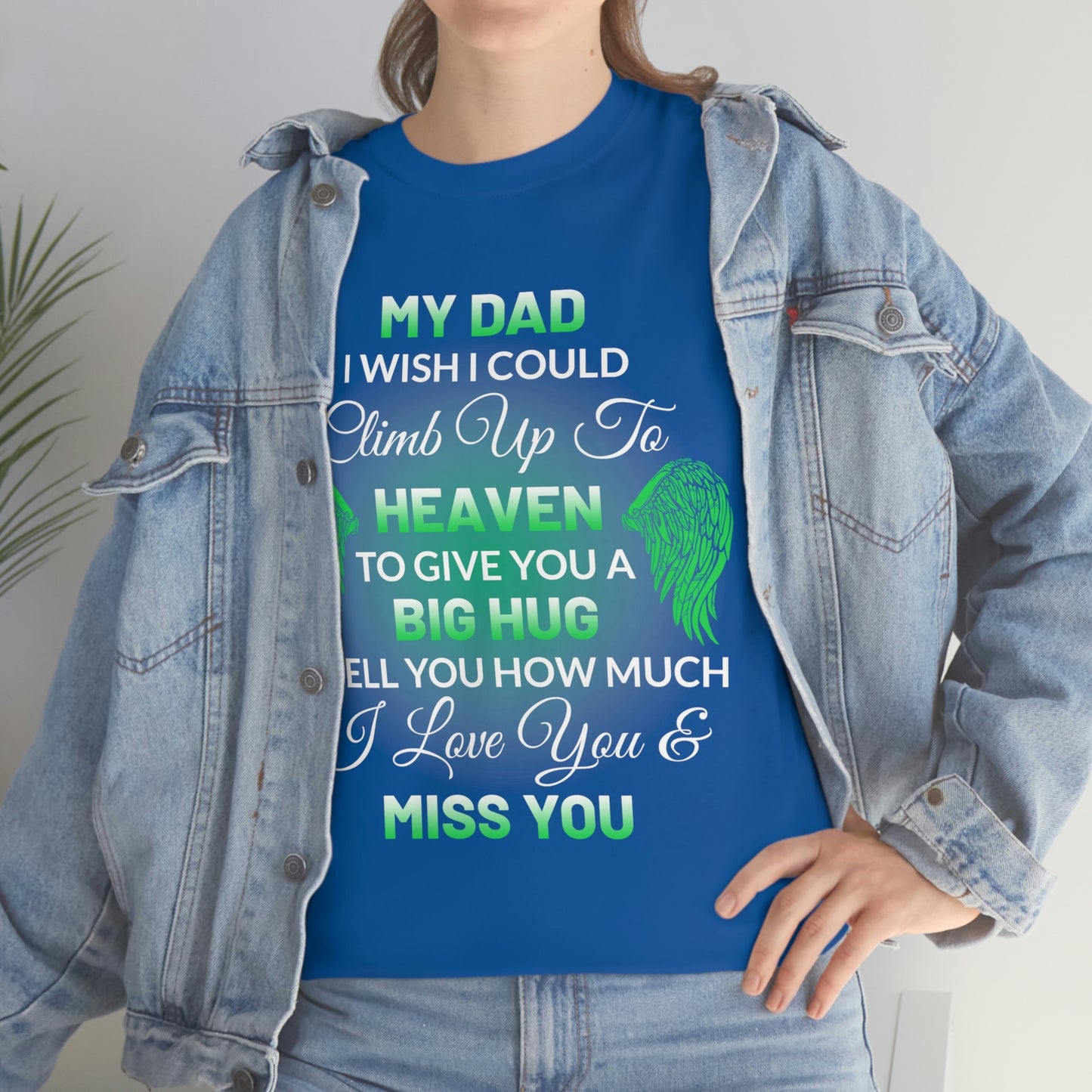 My Dad I Miss You Unisex Heavy Cotton Tee