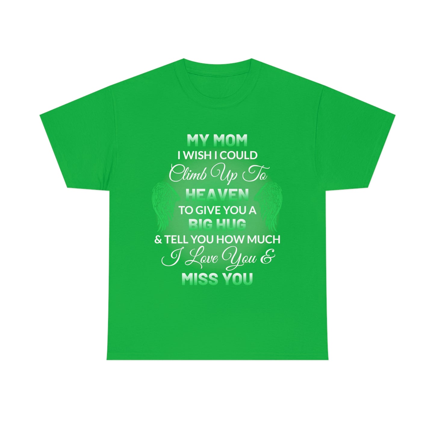 My Mom I Miss You Unisex Heavy Cotton Tee