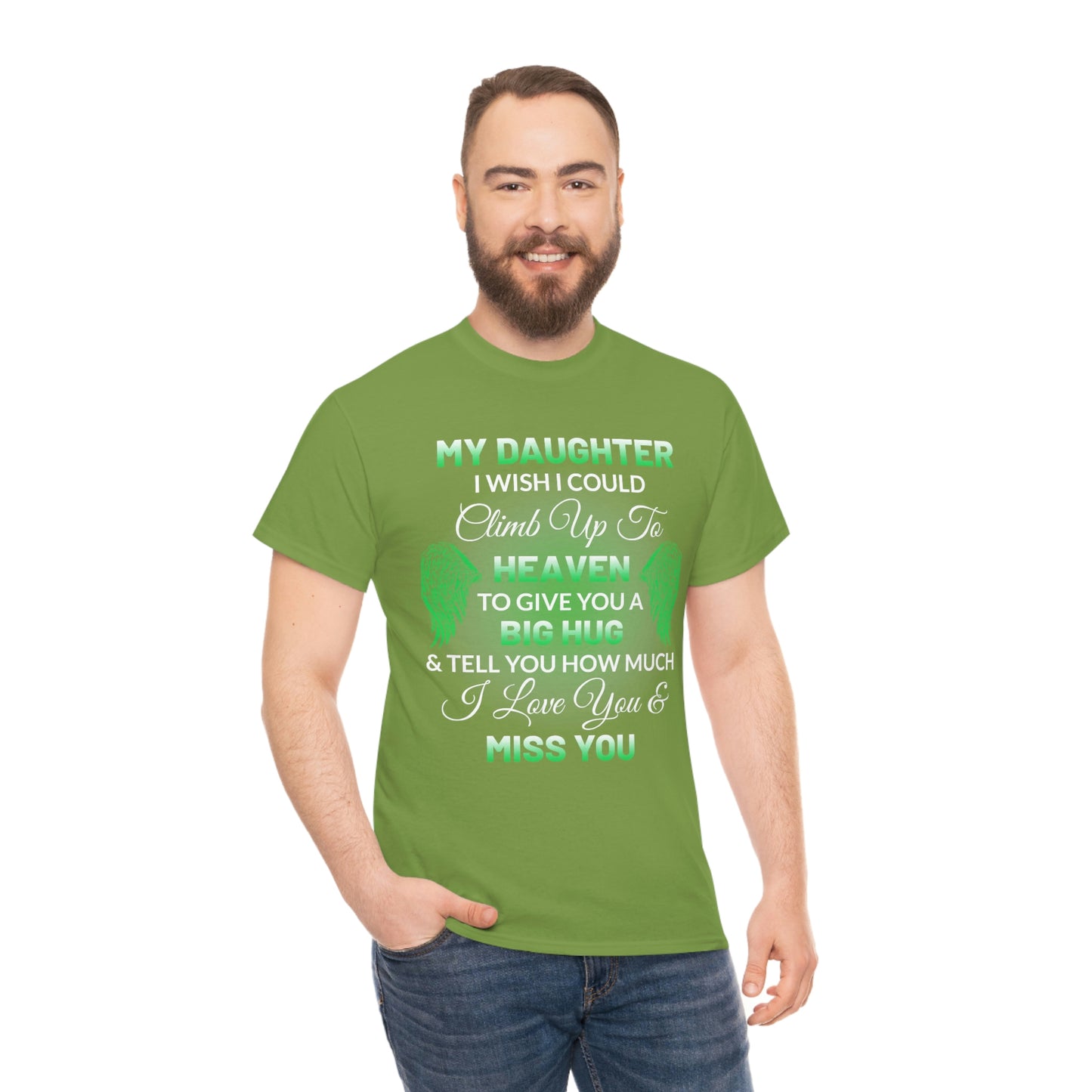 My Daughter I Miss You Unisex Heavy Cotton Tee