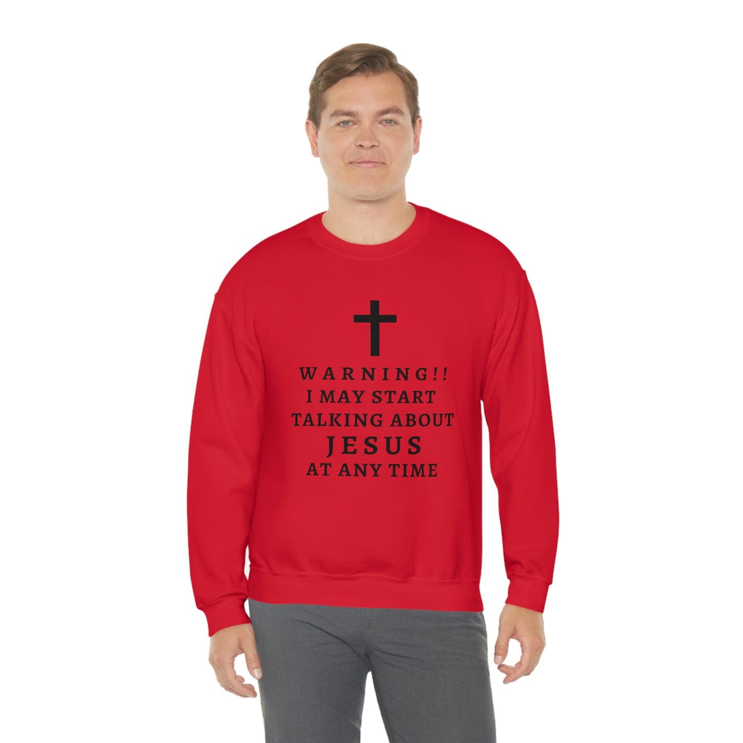 Warning I May Start Talking About Jesus  Unisex Heavy Blend™ Crewneck Sweatshirt