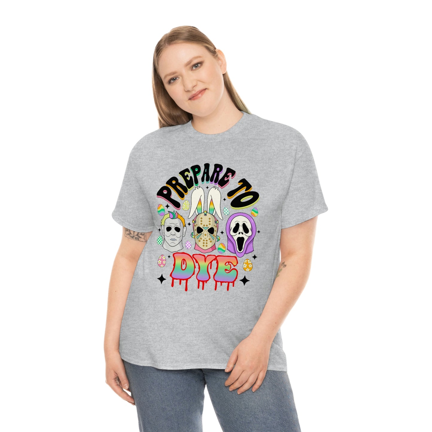 Prepare To DYE  Easter Unisex Heavy Cotton Tee