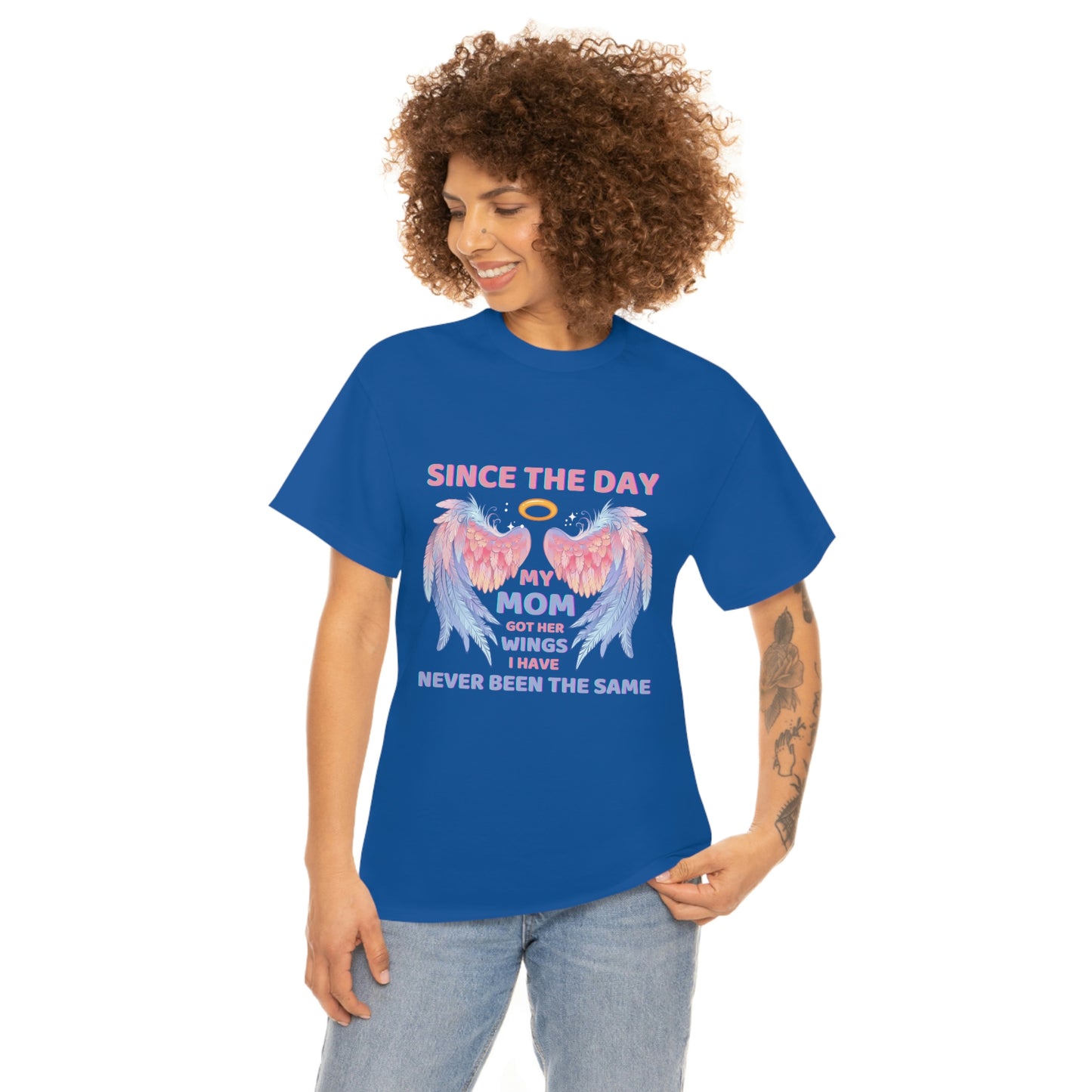 Since The Day My Mom Got Her Wings Unisex Heavy Cotton Tee