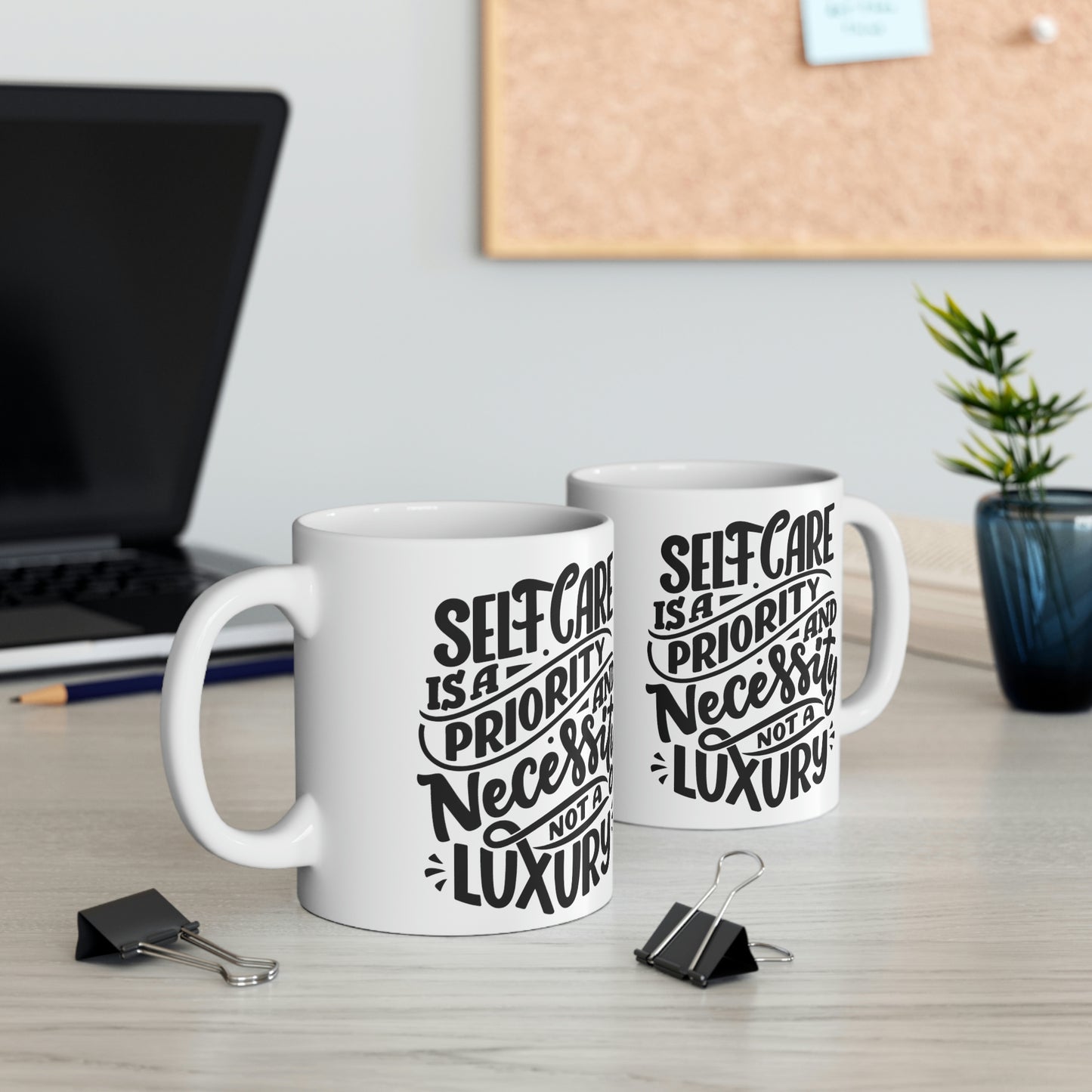 SelfCare Is A Priority Ceramic Mug 11oz