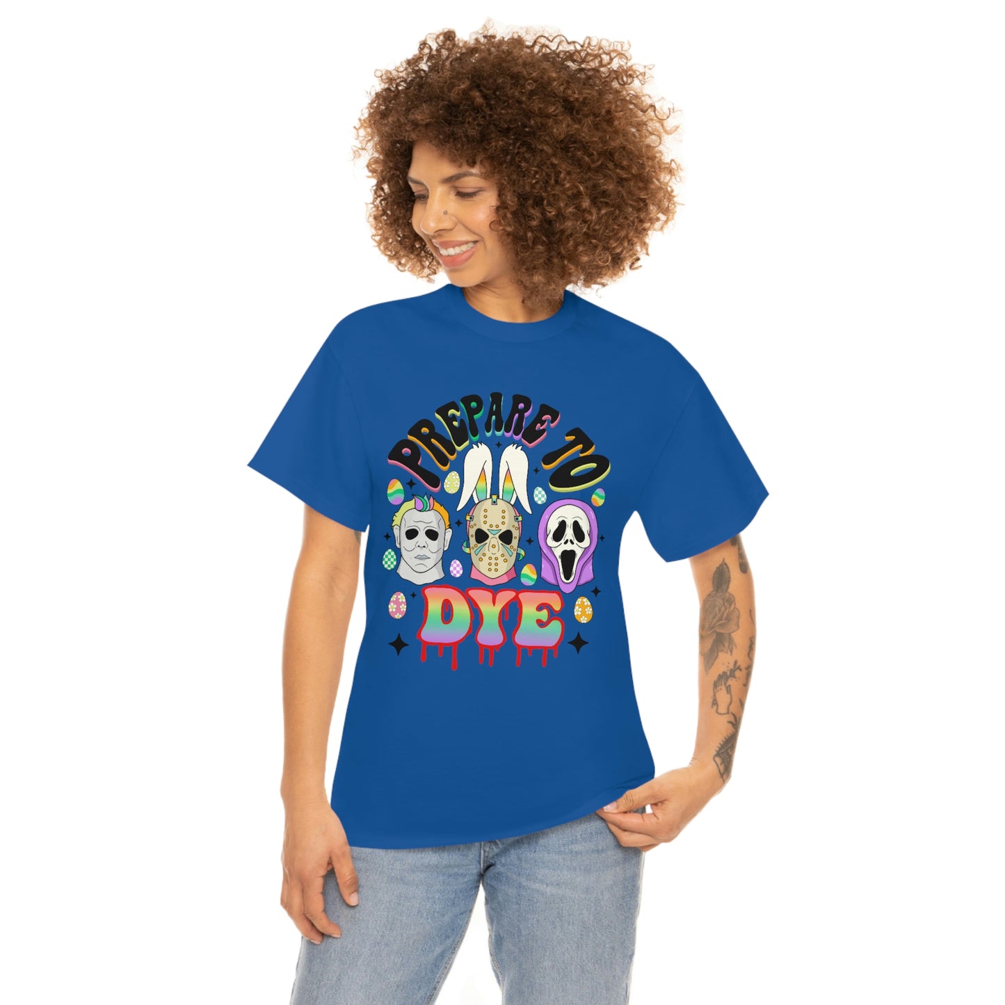 Prepare To DYE  Easter Unisex Heavy Cotton Tee