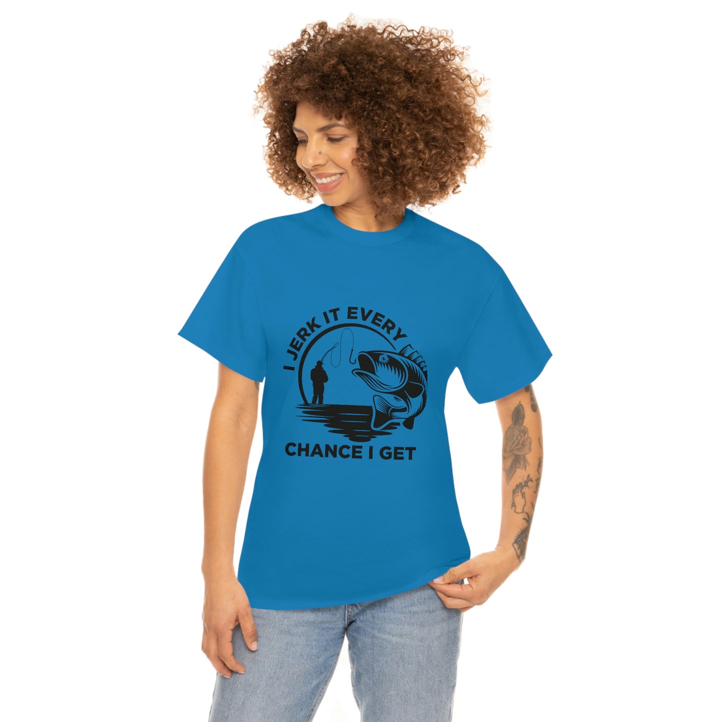 I Jerk It Every Chance I Get Unisex Heavy Cotton Tee