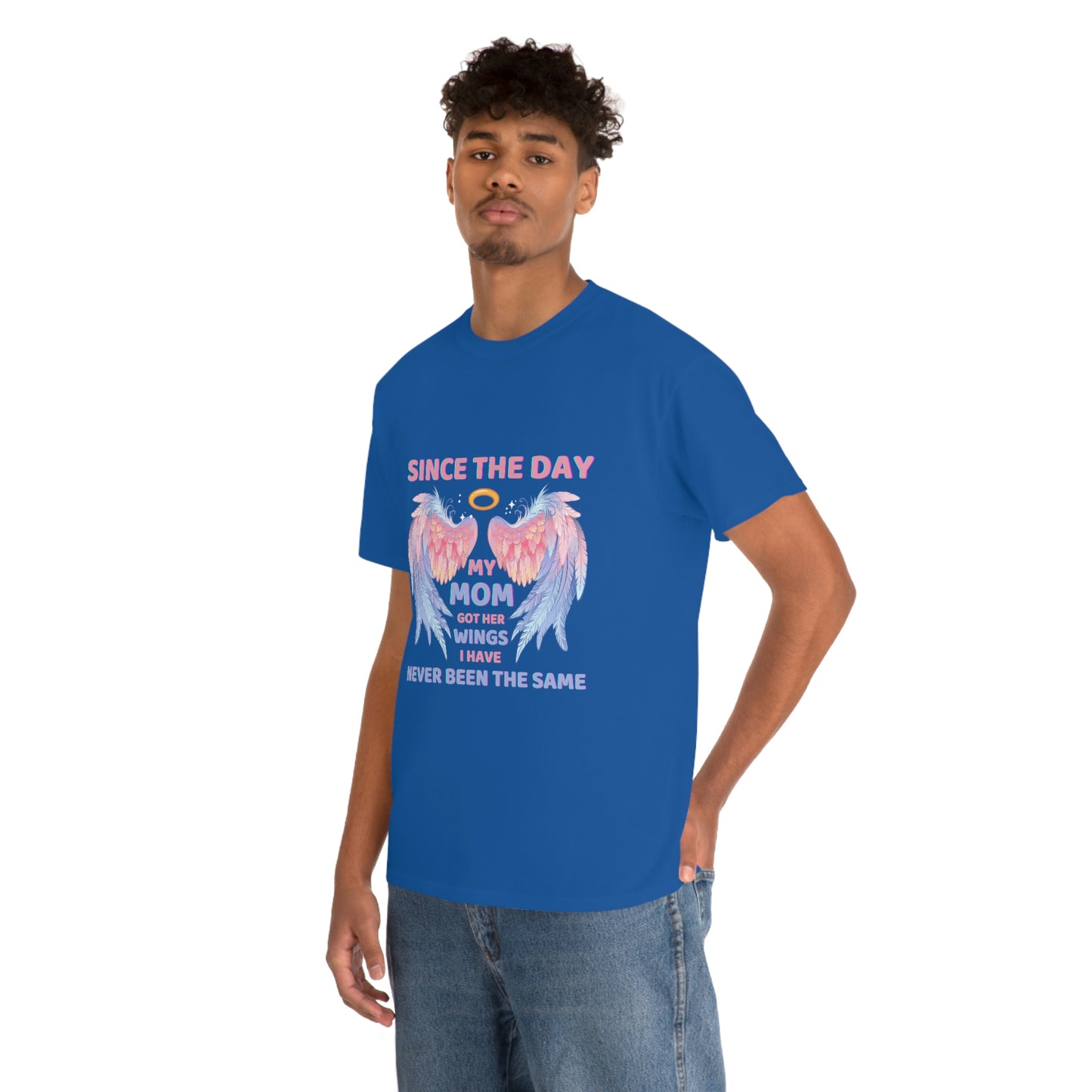 Since The Day My Mom Got Her Wings Unisex Heavy Cotton Tee