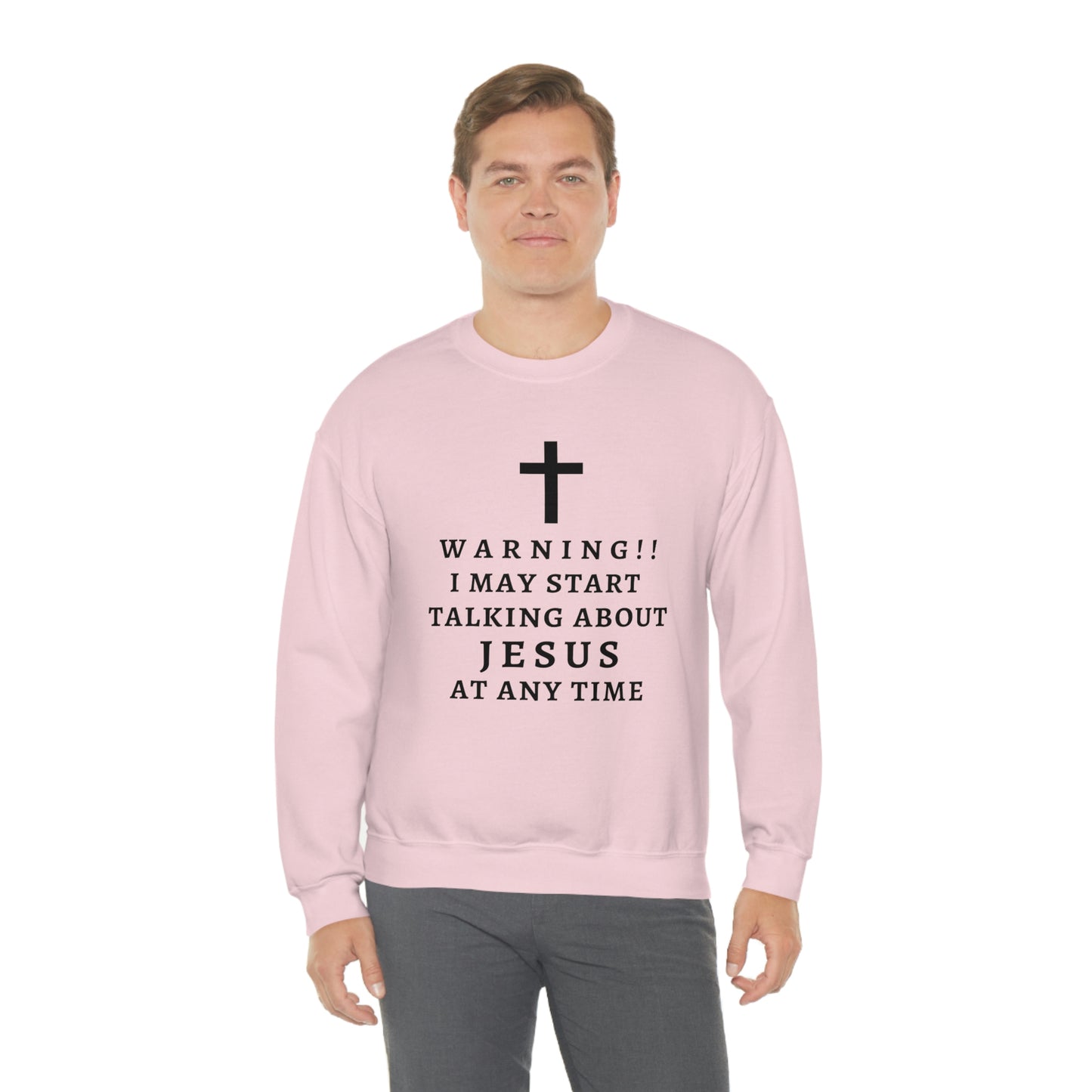 Warning I May Start Talking About Jesus  Unisex Heavy Blend™ Crewneck Sweatshirt