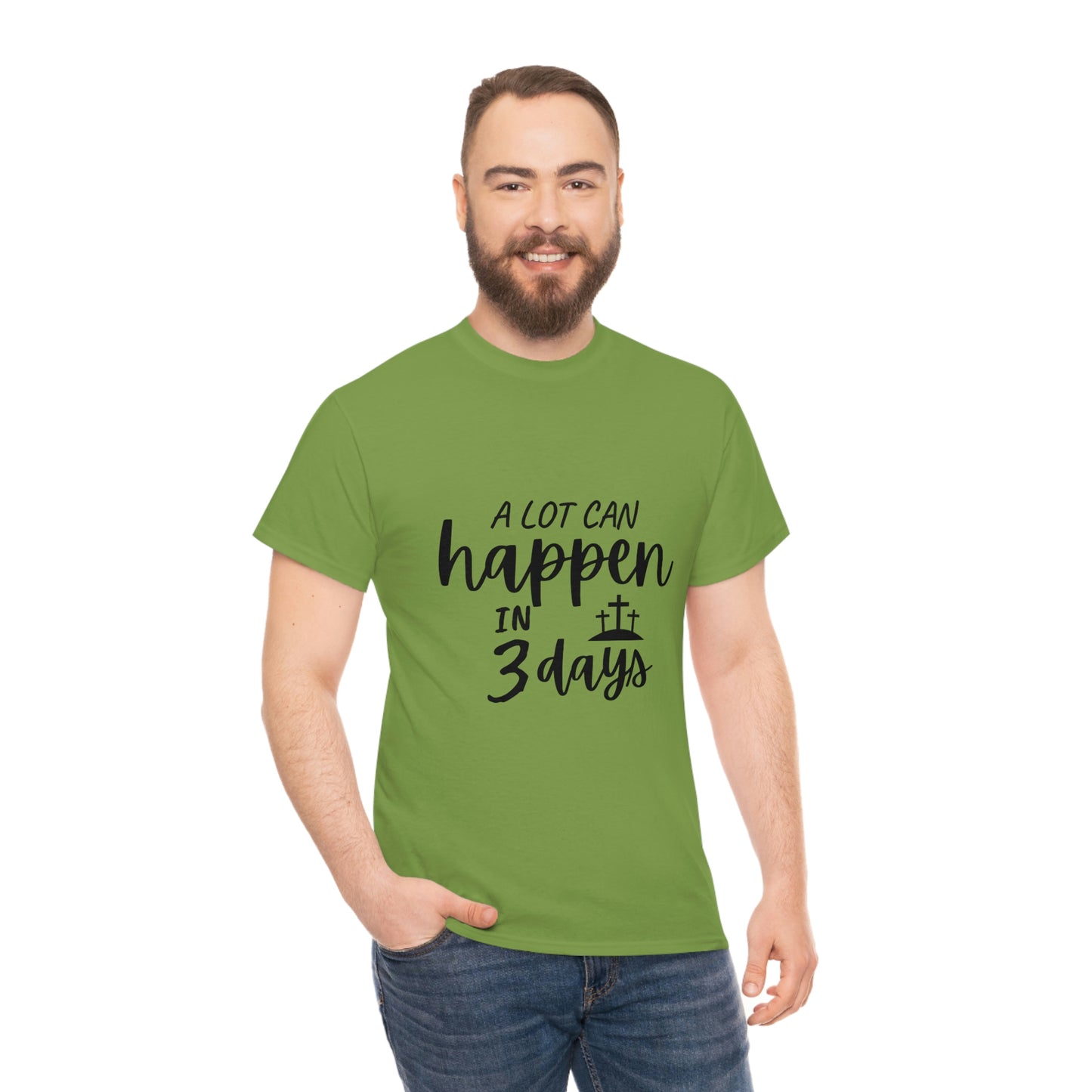 A Lot Can Happen In 3 Days Easter Unisex Heavy Cotton Tee