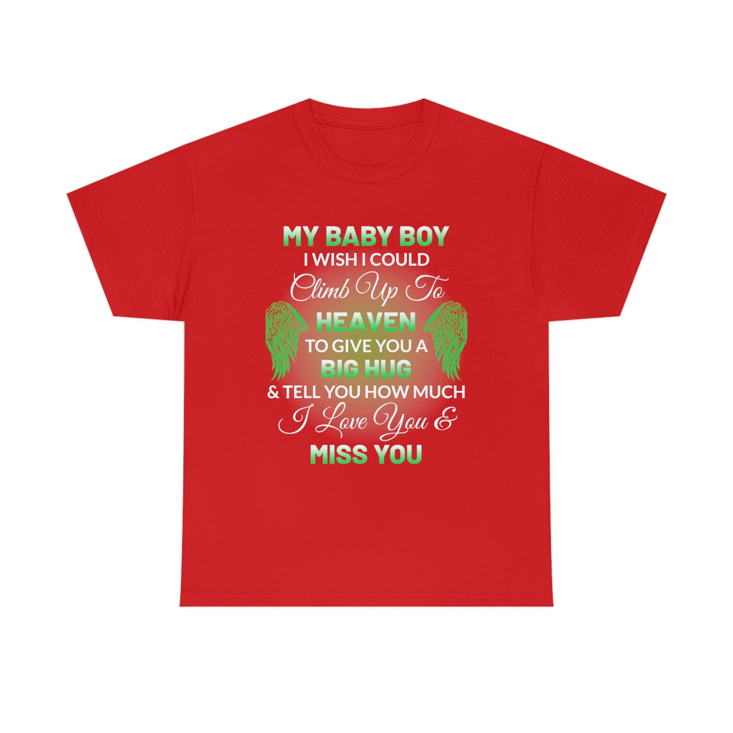 My Baby Boy I Miss You Unisex Heavy Cotton Tee