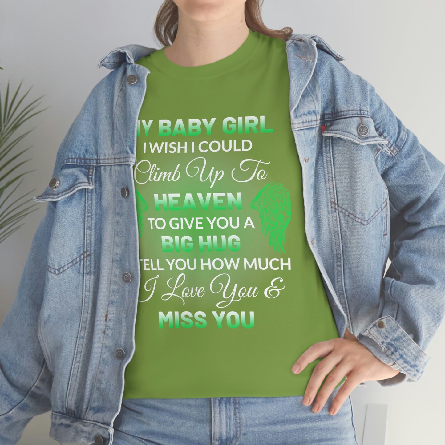 My Baby Girl I Miss You Unisex Heavy Cotton Tee