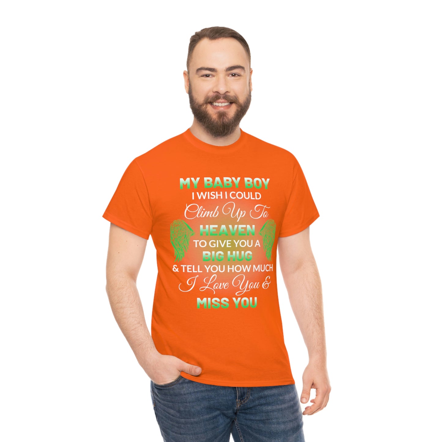 My Baby Boy I Miss You Unisex Heavy Cotton Tee