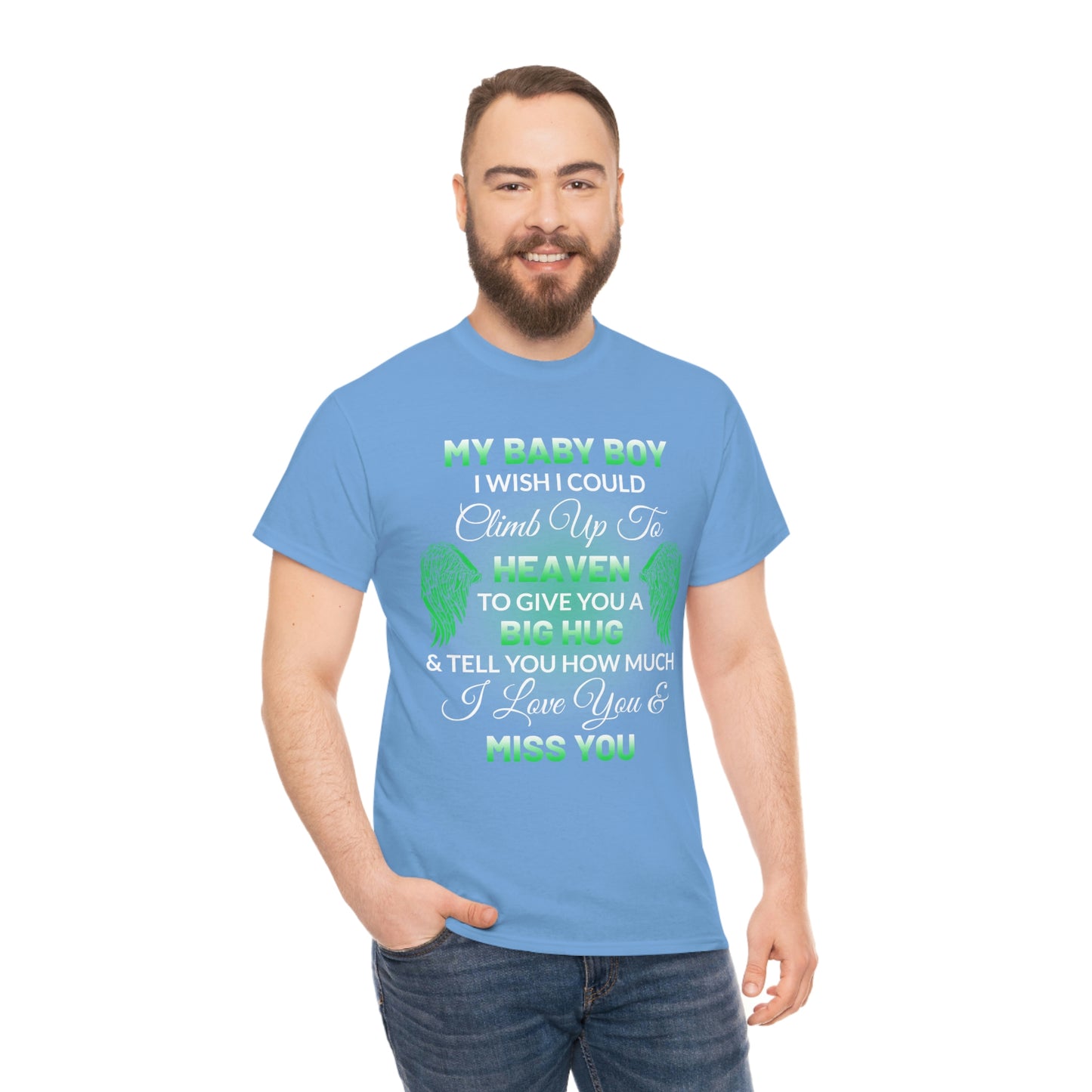 My Baby Boy I Miss You Unisex Heavy Cotton Tee