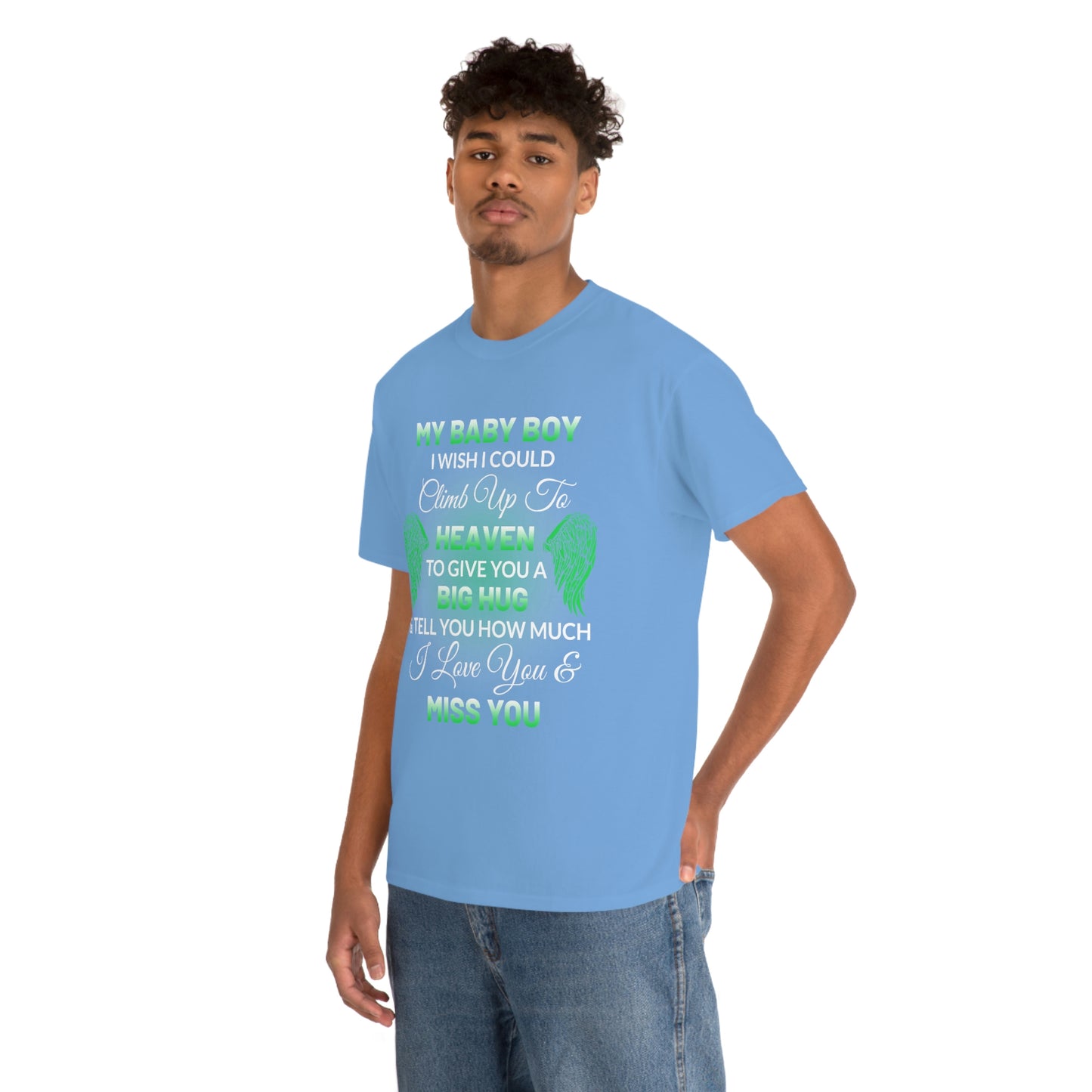 My Baby Boy I Miss You Unisex Heavy Cotton Tee