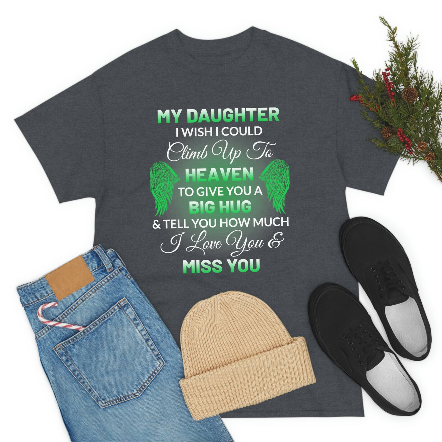 My Daughter I Miss You Unisex Heavy Cotton Tee