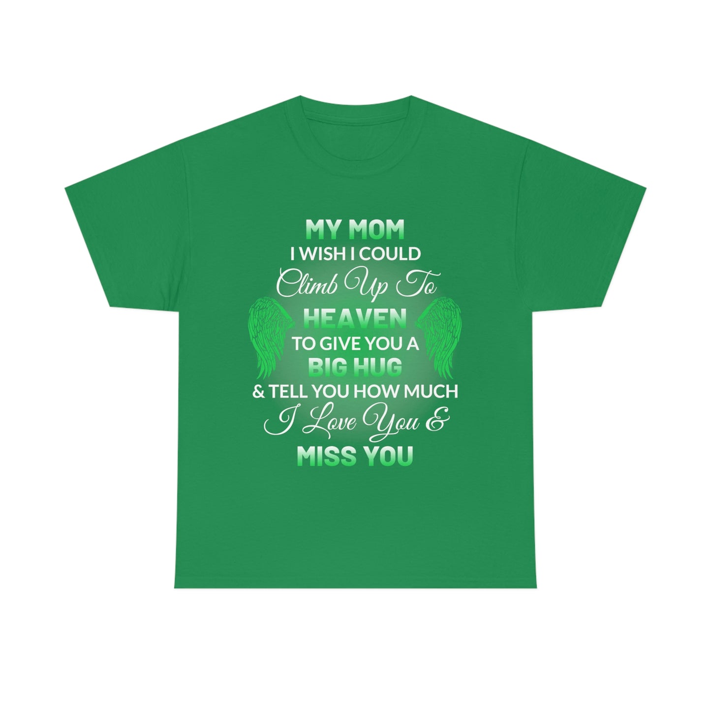 My Mom I Miss You Unisex Heavy Cotton Tee